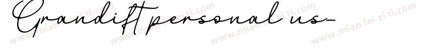 Grandift personal us字体转换